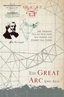 THE GREAT ARC THE DRAMATIC TALE OF HOW INDIA WAS MAPPED AND EVEREST WAS NAMED