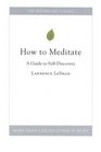 How to Meditate  A Guide to SelfDiscovery