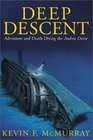 Deep Descent  Adventure and Death Diving the Andrea Doria