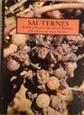 Sauternes A study of the great sweet wines of Bordeaux