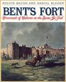 Bent's Fort Crossroads of Cultures on the Santa Fe Trail