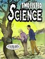 Two Fisted Science: Stories About Scientists