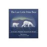 The Last Little Polar Bear A Global Change Adventure Story