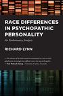 Race Differences in Psychopathic Personality An Evolutionary Analysis