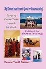 My Korean Identity and Quest for Understanding: Essays by Korean Youth around the World (Hardcover)