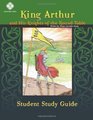 King Arthur Student Study Guide