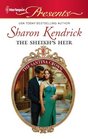 The Sheikh's Heir (Santina Crown, Bk 2) (Harlequin Presents, No 3066)