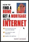 How to Find a Home and Get a Mortgage on the Internet