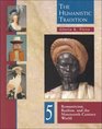 The Humanistic Tradition Book 5 From Romanticism To Realism and The Nineteenth Century World