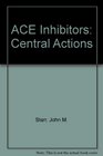 Ace Inhibitors Central Actions