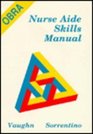 The Obra Nurse Aide Skills Manual