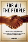 For All the People: Uncovering the Hidden History of Cooperation, Cooperative Movements, and Communalism in America