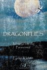 Dragonflies  Journeys Into The Paranormal