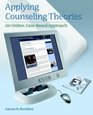 Applying Counseling Theories: An Online, Case-Based Approach