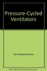 PressureCycled Ventilators