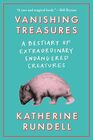 Vanishing Treasures: A Bestiary of Extraordinary Endangered Creatures