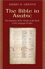 The Bible in Arabic The Scriptures of the 'People of the Book' in the Language of Islam