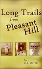 Long Trails from Pleasant Hill