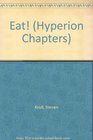 Eat! (Hyperion Chapters)