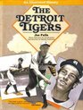 The Detroit Tigers: An Illustrated History