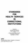 Standards for Health Services in Correctional Institutions