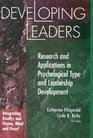 Developing Leaders  Research and Applications in Psychological Type and Leadership Development  Integrating Reality and Vision Mind and Heart
