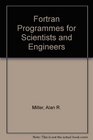 Fortran Programmes for Scientists and Engineers