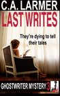 Last Writes Ghostwriter Mystery 3