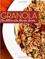 Granola The Ultimate Recipe Guide