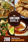 The Low Carb Bible Low Carb Cookbook  200 Low Carb Recipes