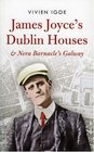 James Joyce's Dublin Houses  Nora Barnacle's Galway