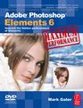 Adobe Photoshop Elements 6 Maximum Performance Unleash the hidden performance of Elements