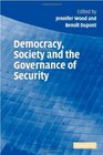 Democracy Society and the Governance of Security