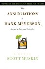 The Annunciations of Hank Meyerson, Mama's Boy and Scholar