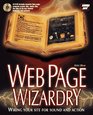 Web Page Wizardry Wiring Your Site for Sound and Action
