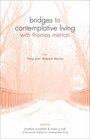 Living Your Deepest Desires (Bridges to Contemplative Living With Thomas Merton Series)