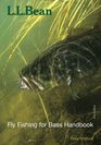 LL Bean Fly Fishing for Bass Handbook Second Edition