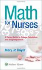 Math For Nurses  A Pocket Guide to Dosage Calculations and Drug Preparation