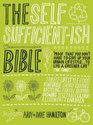 The Self Sufficientish Bible An Ecoliving Guide for the 21st Century