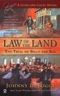 Law of the Land: The Trial of Billy Kid (Guns and Gavel Novels)