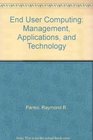 End User Computing Management Applications and Technology