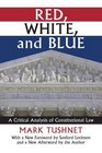 Red White and Blue A Critical Analysis of Constitutional Law