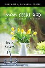 Mom Seeks God: Practicing Grace in the Chaos