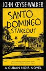Santo Domingo Stakeout