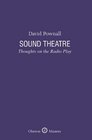 Sound Theatre Thoughts on the Radio Play