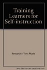 Training Learners for Selfinstruction