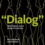 Dialog What Makes a Great Design Partnership
