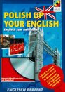 Compact Audiosprachkurs Polish Up Your English CD