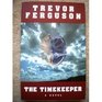 The Timekeeper A Novel