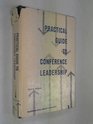 PRACTICAL GUIDE TO CONFERENCE LEADERSHIP